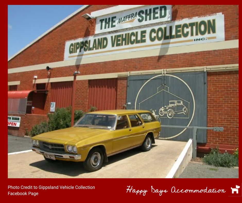 Gippsland Vehicle Collection in Maffra Happy Days Accommodation as the place to stay